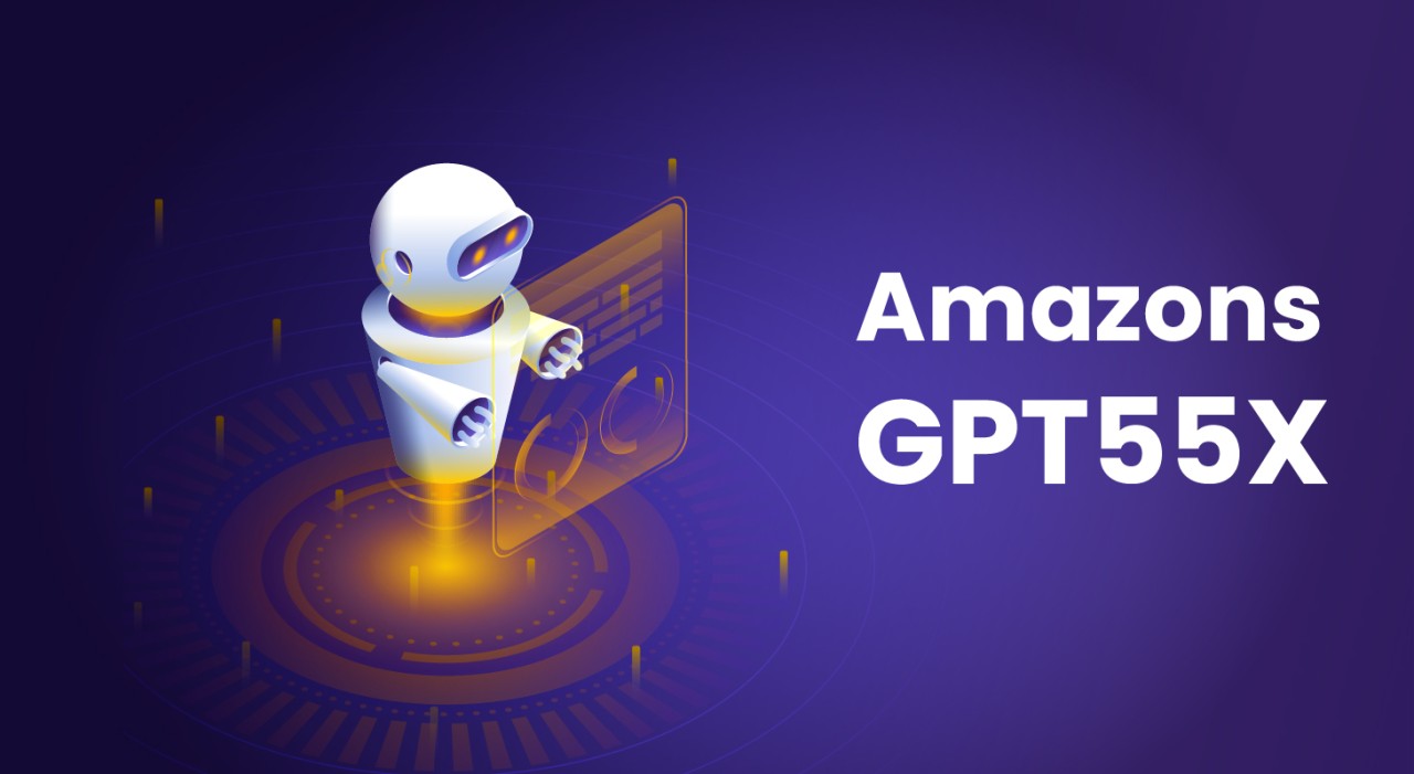 What is Amazons GPT55X?