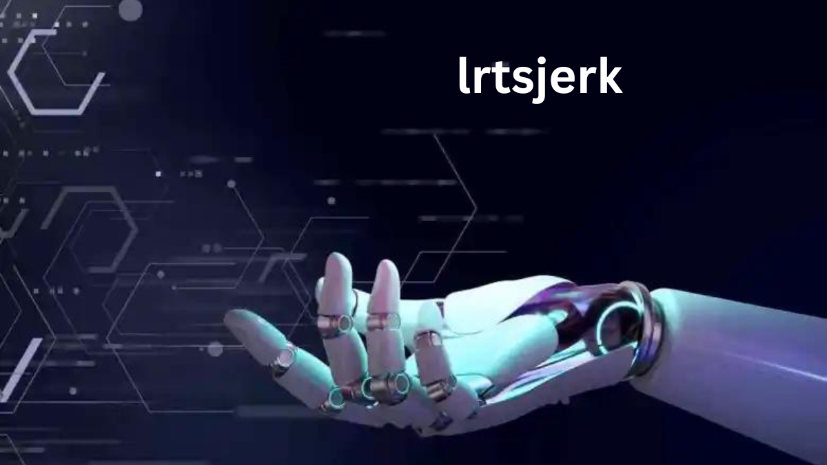 Lrtsjerk: Discover Its Benefits and Features Today