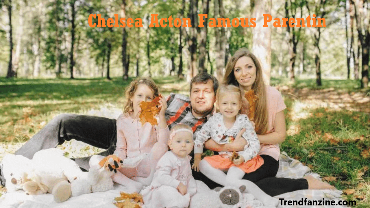 Chelsea Acton's Parenting Secrets