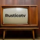 Exploring RusticoTV: Revolutionizing Entertainment with a Rustic Touch