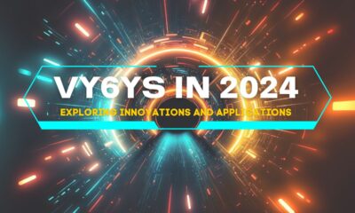 Unveiling the World of vy6ys: Your Gateway to Cutting-Edge Innovations