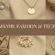 Charmsami: Fusion Of Fashion And Technology