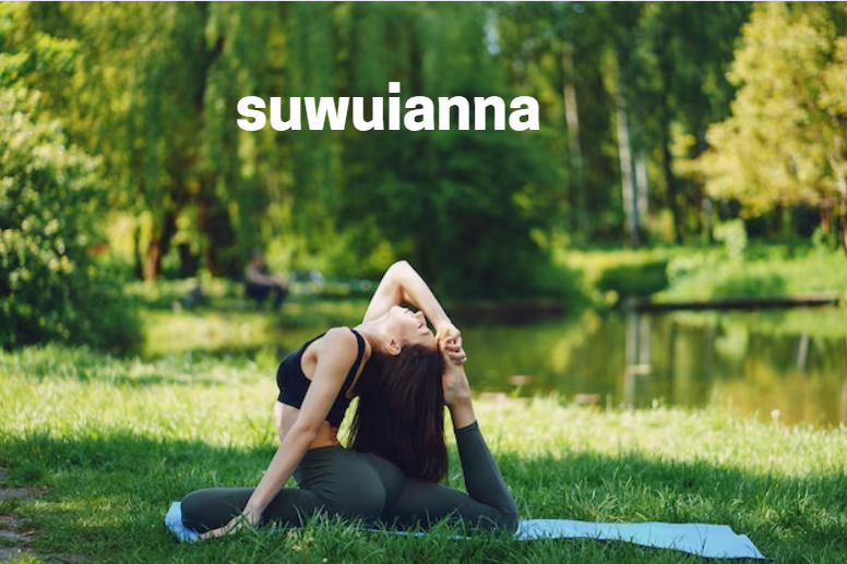 Exploring Suwuianna: The Enigma of Wellness