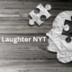 Why Is Joyous Laughter So Popular in the NYT?