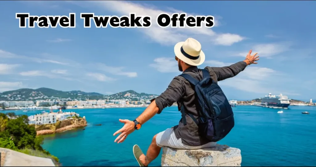 Travel Tweaks Offers: Elevate Your Journey with Smart Savings