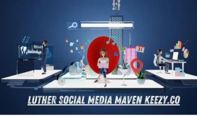 Luther Editor, Social Media Maven, and Keezy.co: A Comprehensive Guide